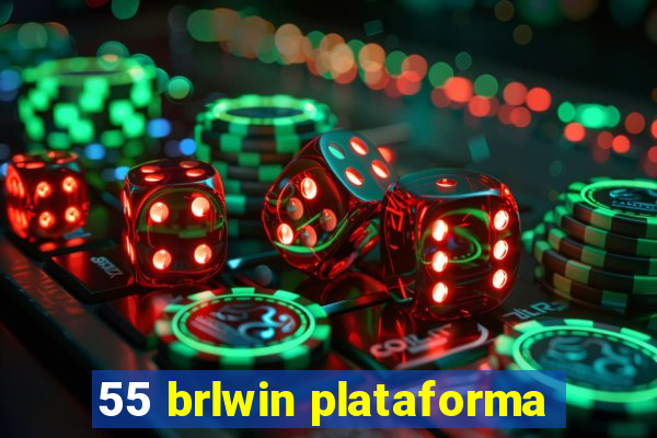 55 brlwin plataforma